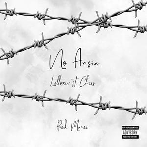 No Ansia (feat. CHRiS & Marri) (Explicit)