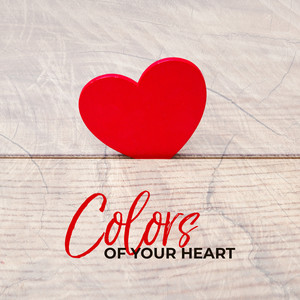 Colors of Your Heart