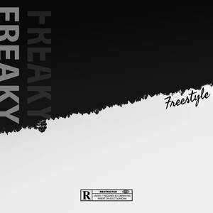 Freaky (Freestyle) [Explicit]