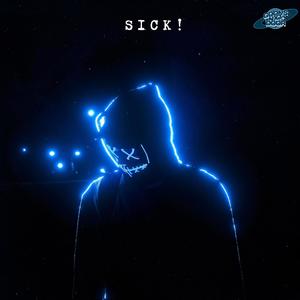 Sick! (Explicit)