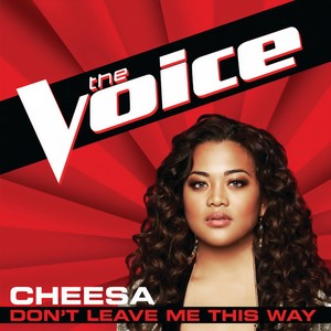 Don't Leave Me This Way (The Voice Performance)