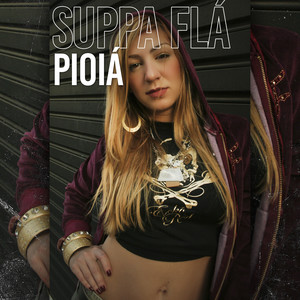 Pioiá (Explicit)