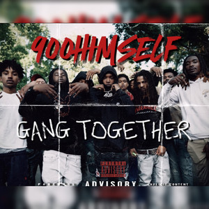 Gang Together (Explicit)