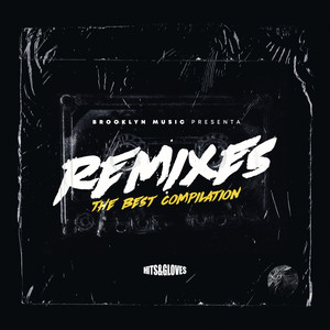 Hits and Gloves Remixes. The Best Compilation