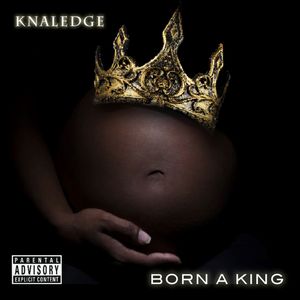 Born A King (Explicit)