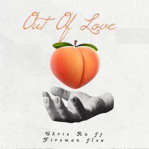 Out of love (feat. Fireman Flex)