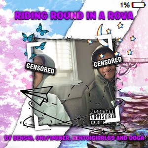 Riding Round in a Rova (Explicit)