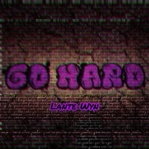 Go Hard (Explicit)