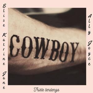 Cowboy "triste tendenza" (feat. Ally Joyce) [Explicit]