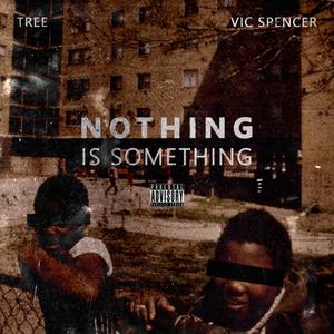Nothing is Something (Explicit)