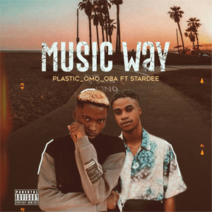 Music Way (Explicit)