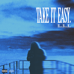 Take It Easy (Explicit)