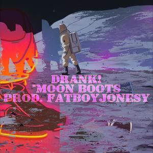 Moon Boots (Explicit)