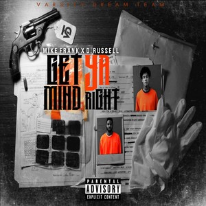 Get Ya Mind Right (feat. D. Russell) [Explicit]