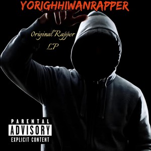 ORIGINAL RAPPER LP (Explicit)