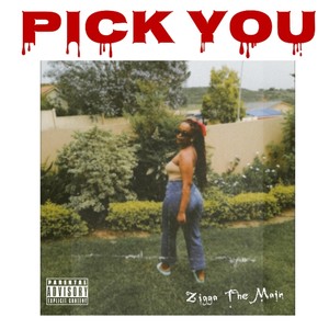 Pick You (Explicit)