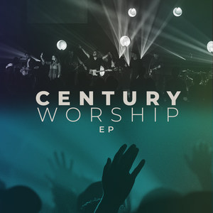 Century Worship - EP