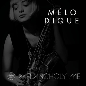 Melancholy Me