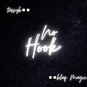 No Hook (feat. Blaq Magic) (Explicit)