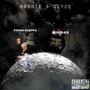 Bonnie & Clyde (feat. Mike4x) [Explicit]