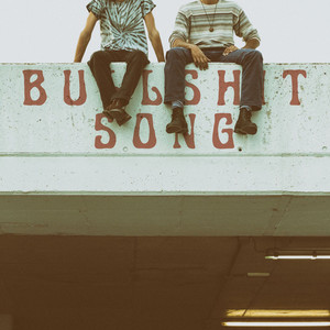 Bullshit Song (Explicit)