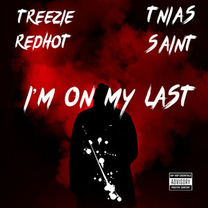 Im On My Last (Explicit)