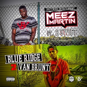 Blueridge 2 Vanbrunt (feat. 2 Swift) [Explicit]