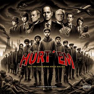 Hurt Em (feat. Krizz Kaliko) [Explicit]