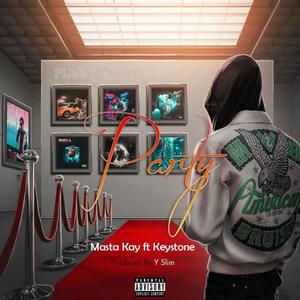 Party (feat. Masta K)