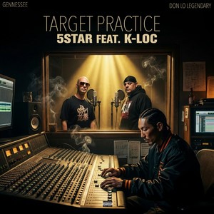 Target Practice (feat. K-Loc) (Explicit)
