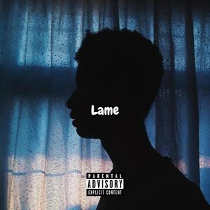 Lame (Explicit)