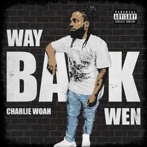 Way Back Wen (Explicit)