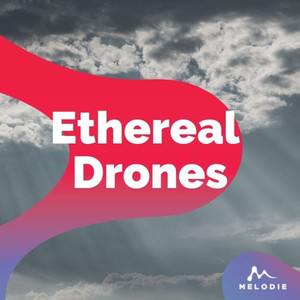 Ethereal Drones