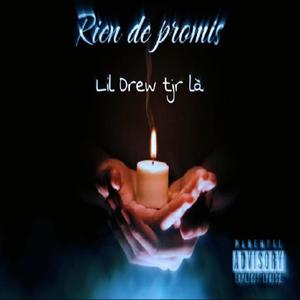 Rien de promis (Explicit)