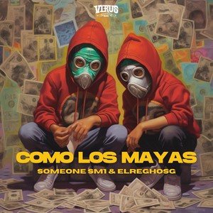 Como los Mayas (Explicit)