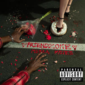 Friendzone (Explicit)