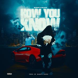 How You Know (Explicit)