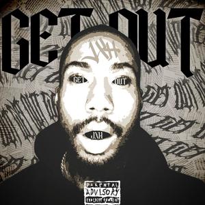 GET OUT! (Explicit)