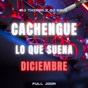 CACHENGUE Lo Que Suena Diciembre (En Vivo) (Remix)