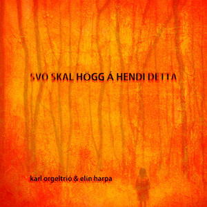 Svo skal högg á hendi detta