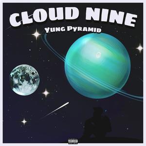 Cloud Nine (Explicit)