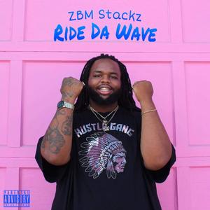 Ride Da Wave (Explicit)