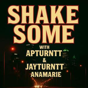 Shake sum (feat. Jayturntt & Anamarie)