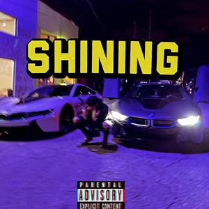 Shining (feat. Dolo2xlusive) [Explicit]