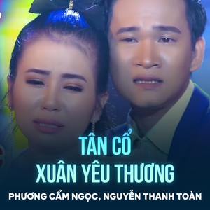 Tân Cổ Xuân Yêu Thương