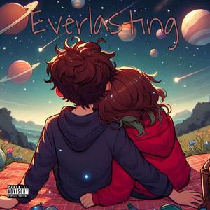 Everlasting (Explicit)