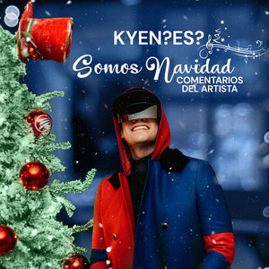 Somos Navidad (Comentarios del artista)