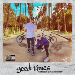 Good Times (Explicit)
