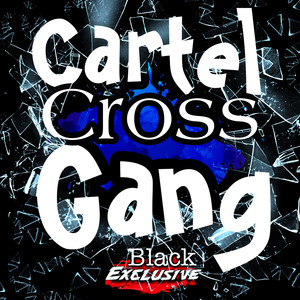 Cross Gang (Explicit)