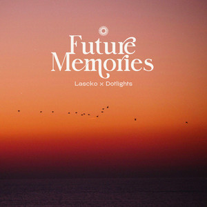 Future Memories